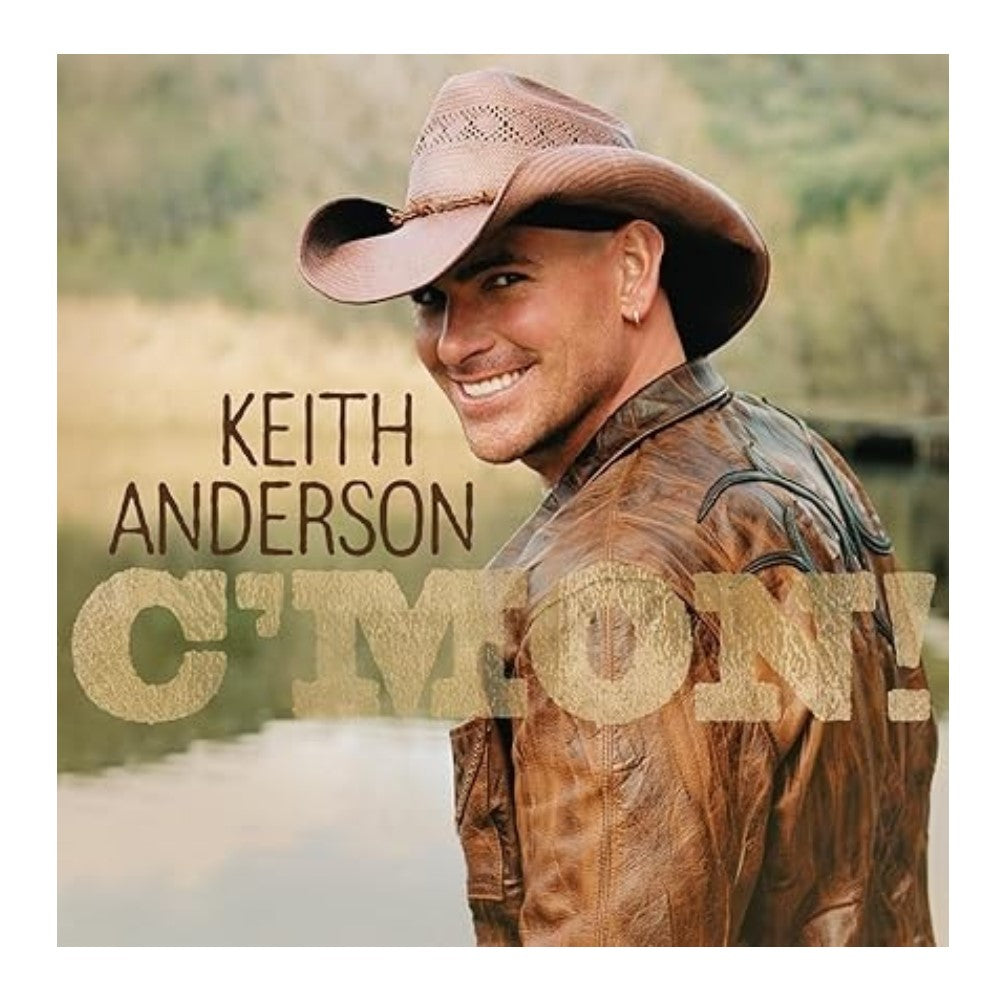 Keith Anderson CD- C'Mon!